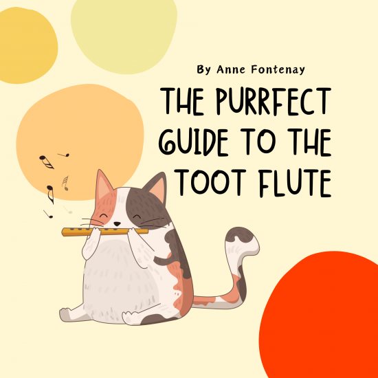 The Purr-fect Guide to the TooT Flute