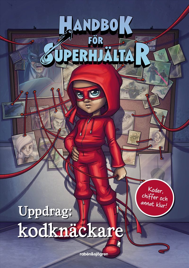 Uppdrag: kodknäckare : Koder, chiffer och annat klur