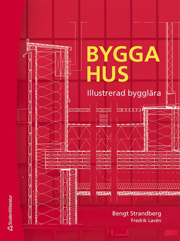 Strandberg Bygga hus - Illustrerad bygglära