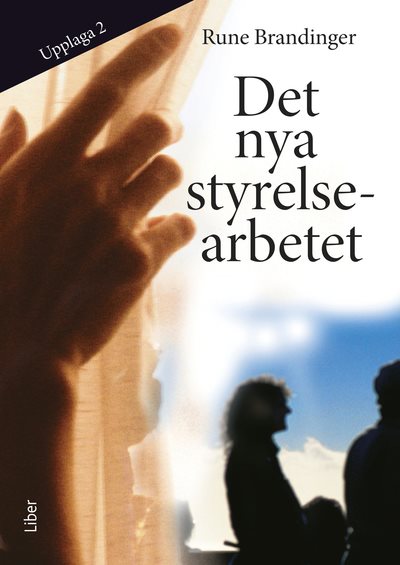 Det nya styrelsearbetet