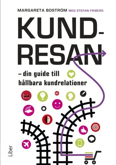 Kundresan : din guide till hållbara kundrelationer