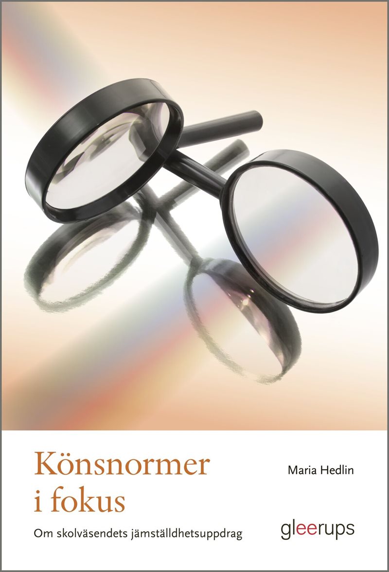Könsnormer i fokus : Skolväsendets jämställdhetsuppdrag