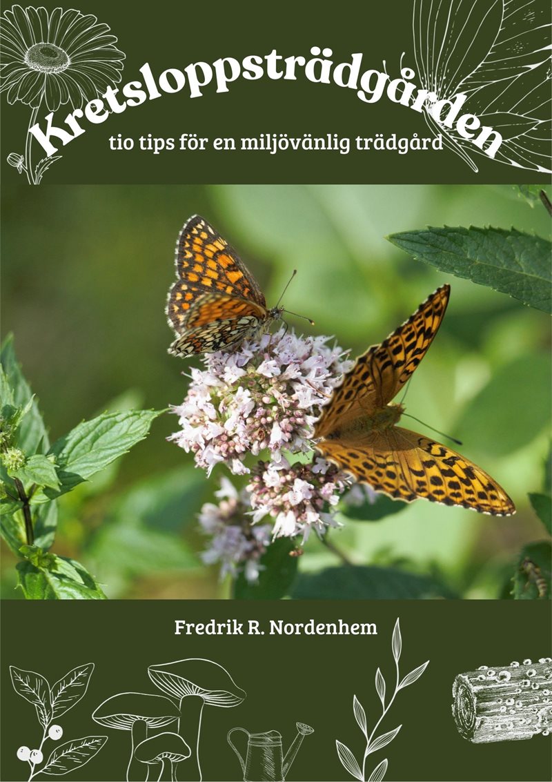 Kretsloppsträdgården : 10 tips för en miljövänlig trädgård