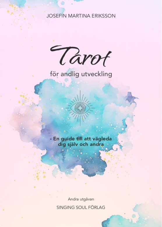 Tarot för andlig utveckling: En guide till att vägleda dig själv och andra (andra utgåvan)