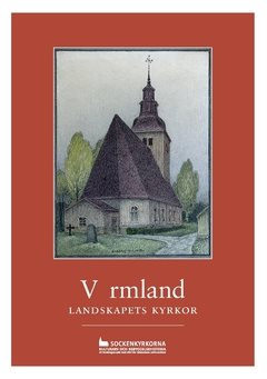 Värmland : landskapets kyrkor
