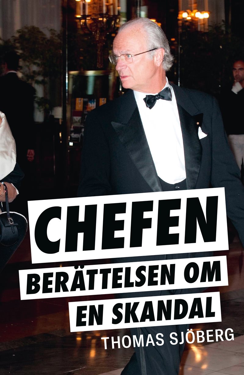 Chefen : berättelsen om en skandal