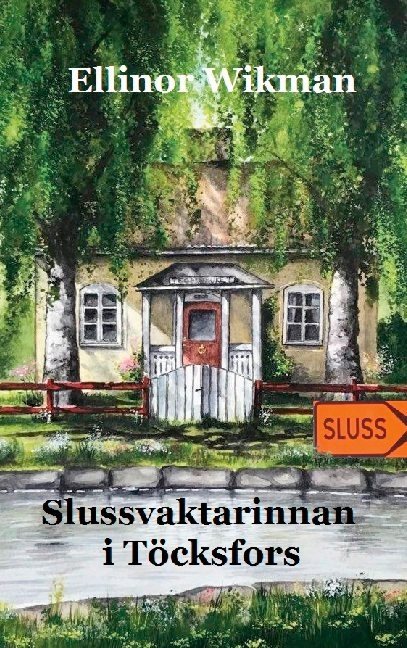 Slussvaktarinnan i Töcksfors