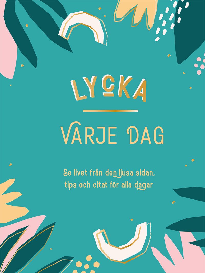 Lycka varje dag