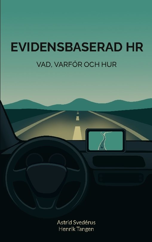 Evidensbaserad HR : vad, varför och hur