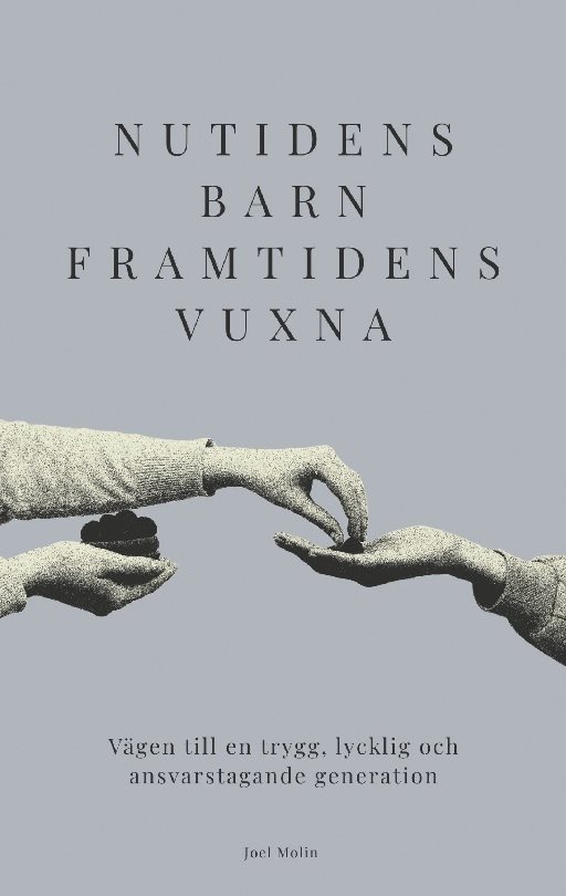 Nutidens barn, framtidens vuxna