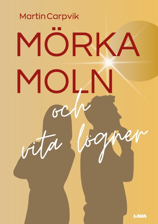 Mörka moln och vita lögner