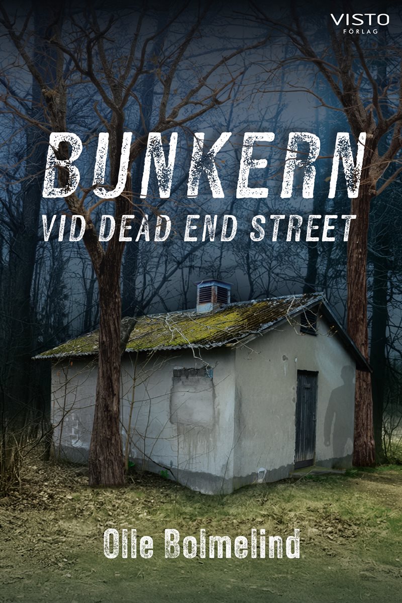 Bunkern vid Dead end street