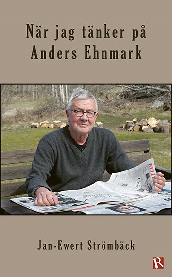 När jag tänker på Anders Ehnmark