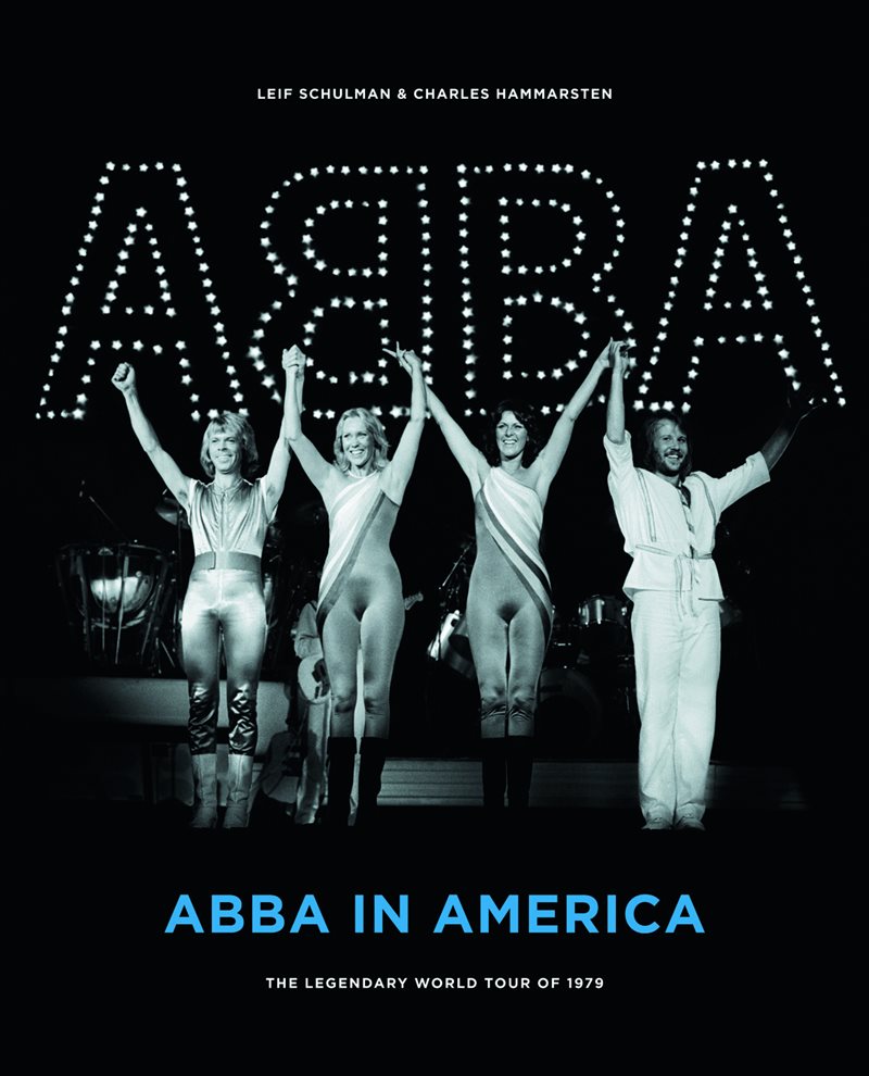 ABBA in America : The Legendary World Tour of 1979