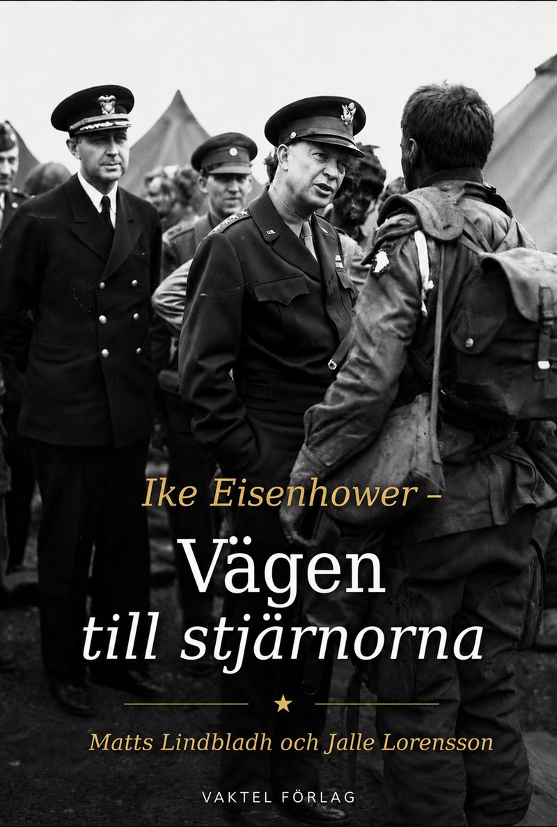 Ike Eisenhower : vägen till stjärnorna