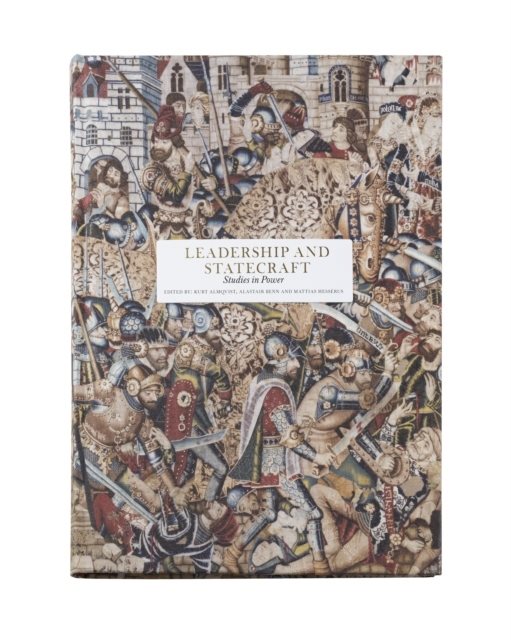 Leadership and statecraft : studies in power