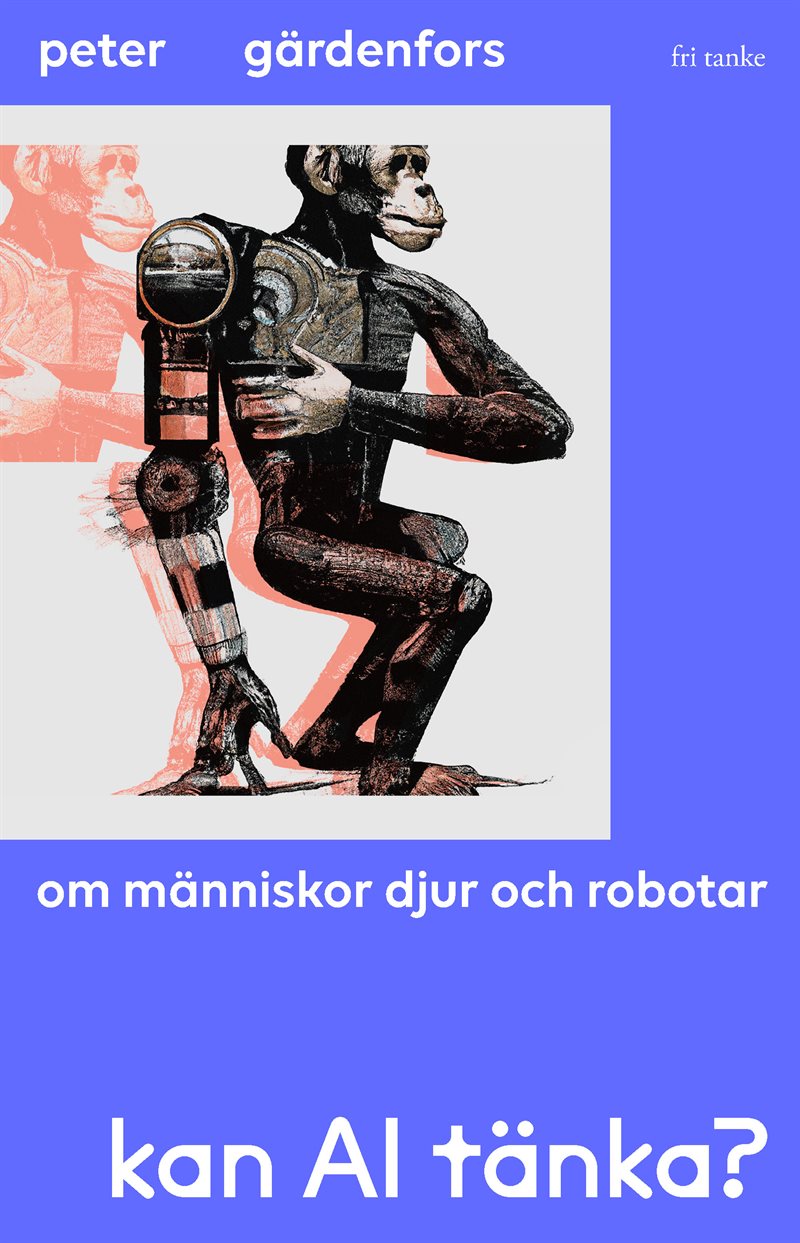 Kan AI tänka? : Om människor, djur och robotar