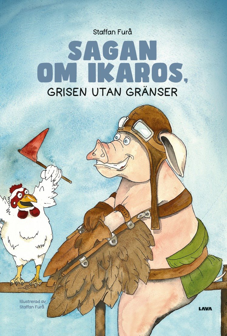 Sagan om Ikaros : grisen utan gränser
