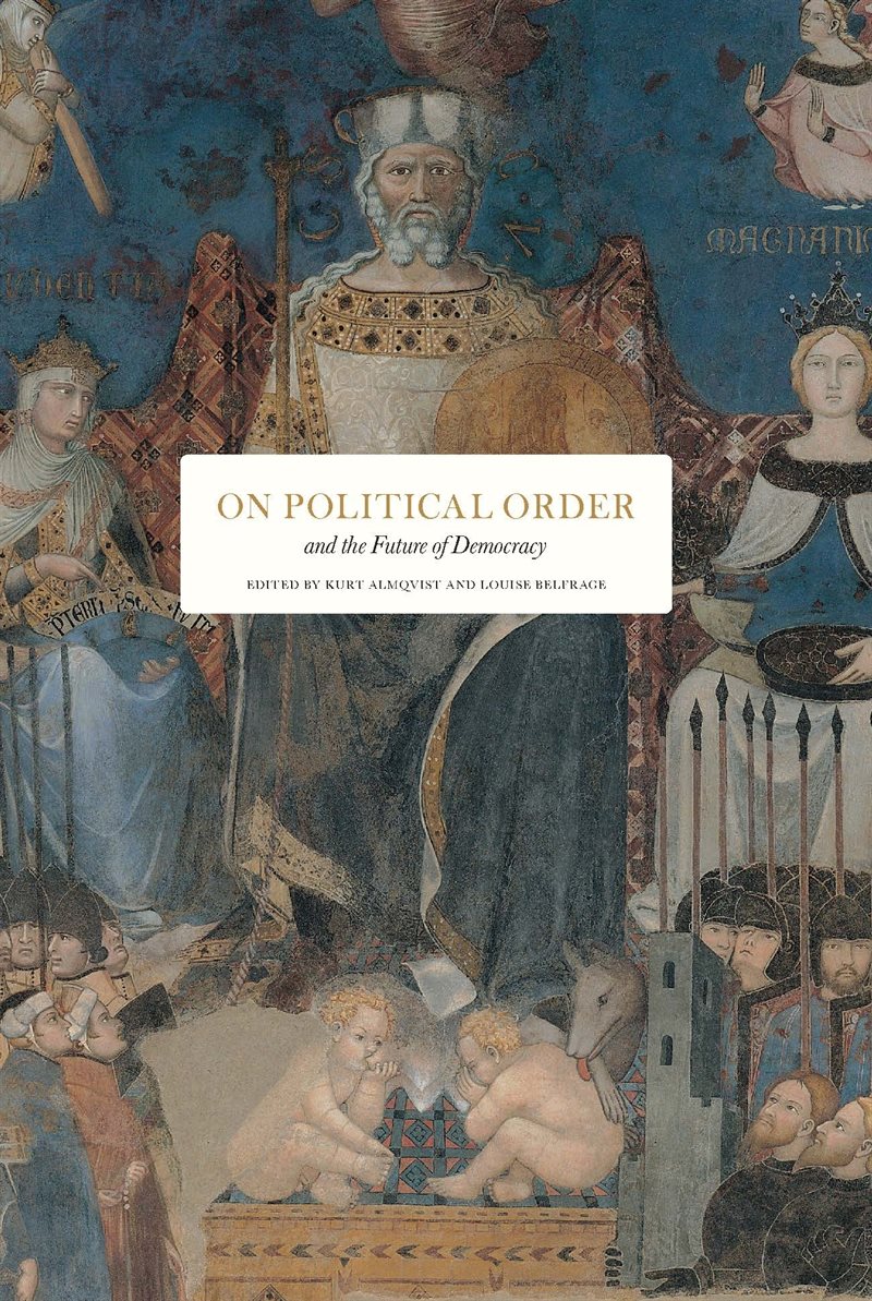 On political order and the future of democracy