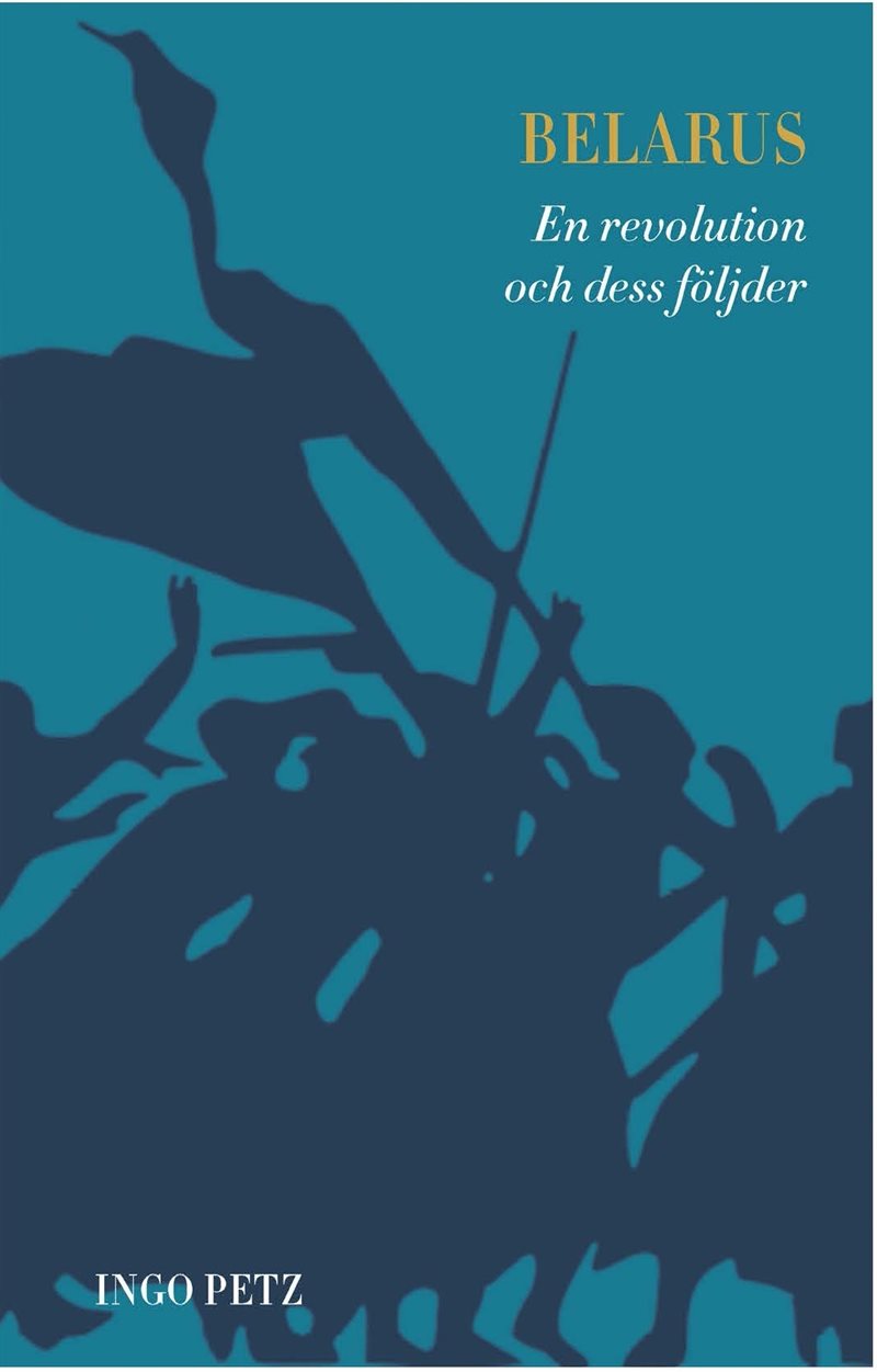 Belarus : En revolution och dess följder