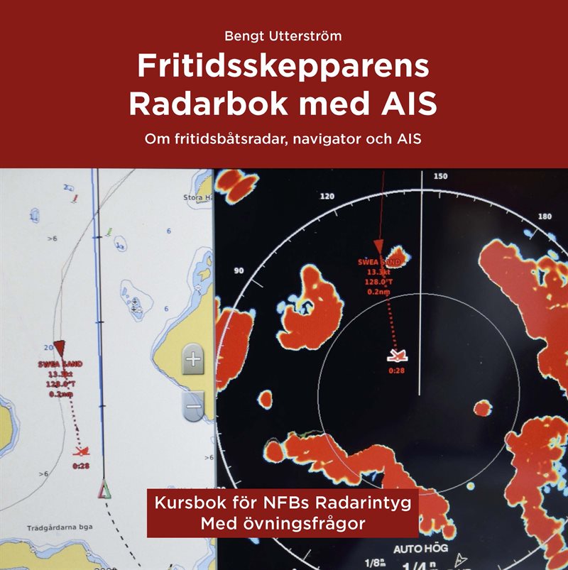Fritidsskepparens radarbok med AIS : allt om hur en modern fritidsbåtsradar och AIS fungerar