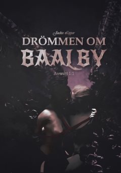 Drömmen om Baalby : 1:1