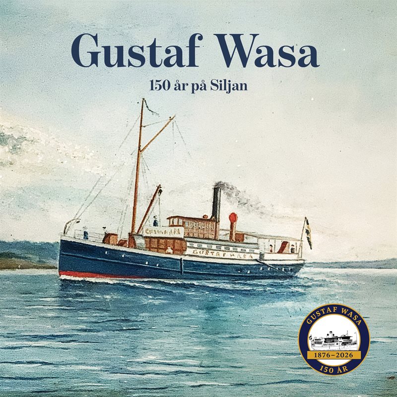 Gustaf Wasa : 150 år på Siljan