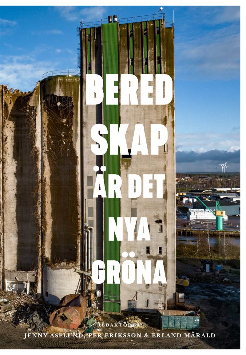 Beredskap är det nya gröna. Vad historien lär oss om de areella näringarnas betydelse