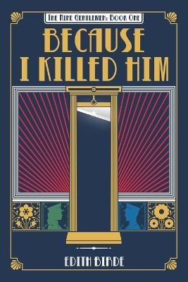 Because I Killed Him
