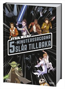 Star Wars 5-minuterssagorna slår tillbaka