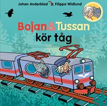Bojan och Tussan kör tåg